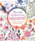 Boek - Kleurrijk Schilderen Met Aquarel