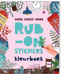 Kleurboek - Rub on stickers - Home sweet home